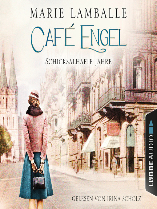 Title details for Schicksalhafte Jahre--Café-Engel-Saga, Teil 2 by Marie Lamballe - Available
